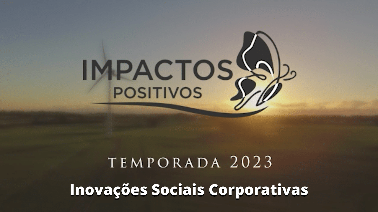 Inovação Social Corporativa com Roberta Coutinho e Tulio Notini